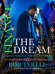 Music Mogul Rob Terell Releases His Latest Book, “Finance The Dream”